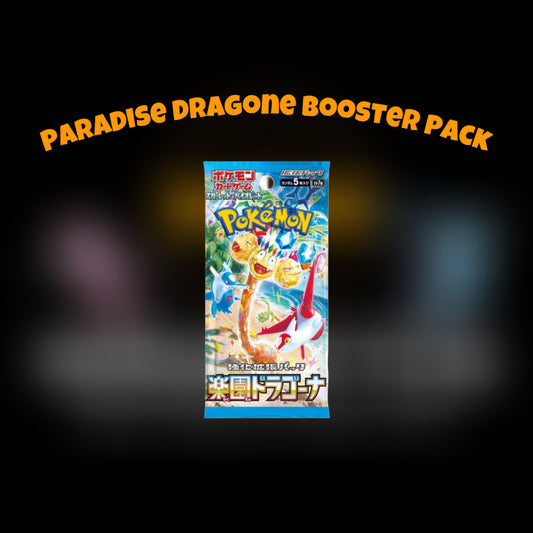 Dragona Paradise Booster Packs *BOUNTY*